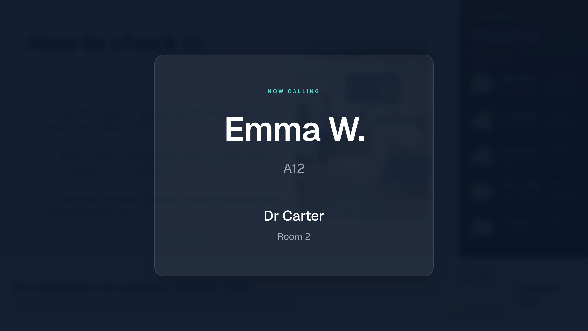 The patient-call screen: Now calling Emma W., Dr Carter, Room 2.